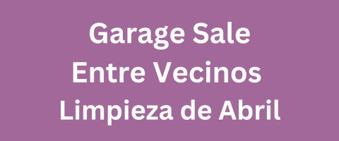 Garage-Sale-Entre-Vecinos-Limpieza-de-Abril